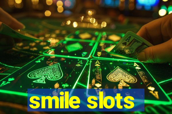 smile slots